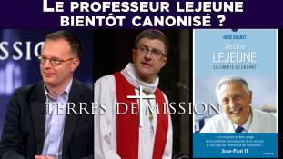 Le professeur Lejeune bientôt canonisé ? Terres de Mission 125