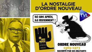Passé-Présent n°260 : La nostalgie d'Ordre Nouveau