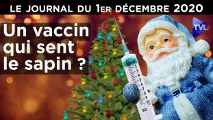Le vaccin dont on ne sait rien ! - JT du 1er décembre 2020