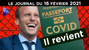 Passeport vaccinal : le retour forcé ? - JT du mardi 16 février 2021