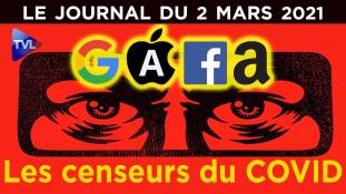 Covid, vaccins : la folle censure du web - JT du mardi 2 mars 2021