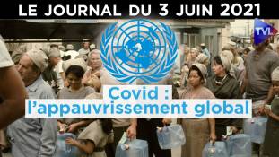 Covid : l’appauvrissement global - JT du jeudi 3 juin 2021