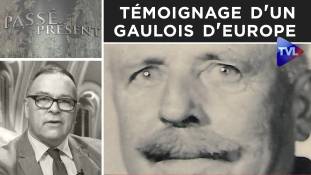 Passé-Présent n°311 : Témoignage d'un Gaulois d'Europe