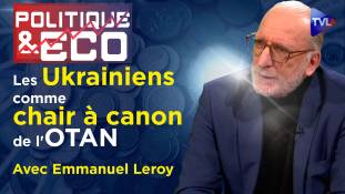Politique & Eco n°379 avec Emmanuel Leroy - Poutine au front contre "l'Occident sataniste"