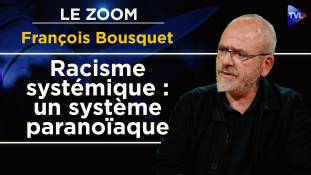 Zoom - François Bousquet : Racisme antiblanc : un sentiment ou l'omerta ?