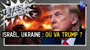 Têtes à Clash - Israël, Ukraine : où va Trump ?