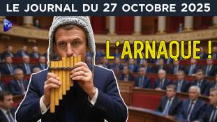 Budget : la dernière arnaque de Macron ? - JT du lundi 27 octobre 2025