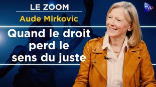 Zoom - Aude Mirkovic : Le droit naturel, une ressource contre l’arbitraire