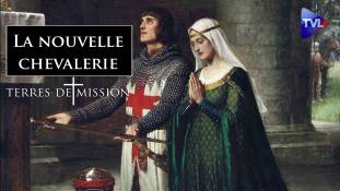 Terres de Mission n°449 - Nous avons besoin d'une nouvelle chevalerie !