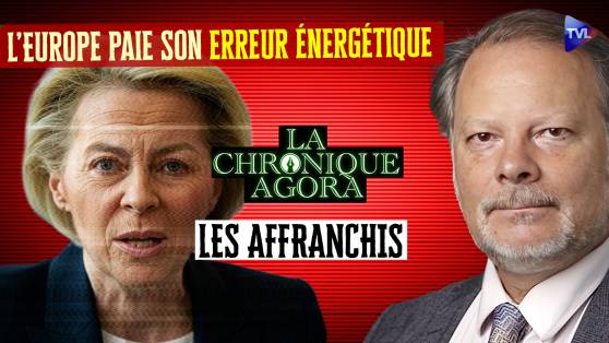 Les Affranchis - Guerre avec l'Iran : l’Europe paie son erreur énergétique