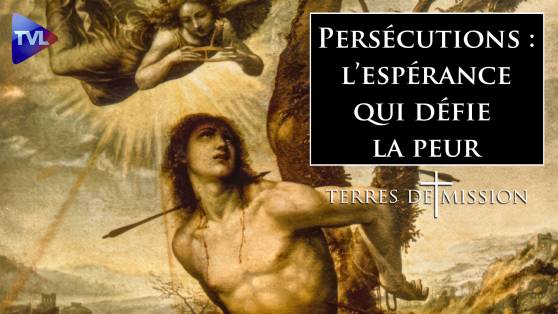 Terres de Mission n°452 avec Pierre Jovanovic - Signes d'espérance dans les persécutions