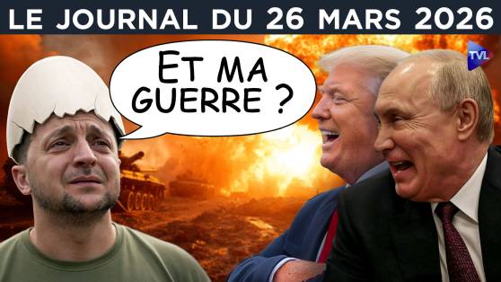Guerres : Zelensky déclassé - JT du jeudi 26 mars 2026