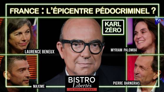 Bistro Libertés "spécial Epstein - pédocriminalité" avec Karl Zéro