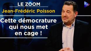 Zoom - Jean-Frédéric Poisson : Le projet néo-libéral, la dictature du Bien