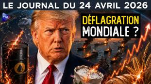 Déflagration mondiale à venir ou cessez-le-feu ? - JT du vendredi 24 avril 2026