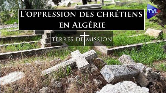 Terres de Mission n°458 - L'oppression des chrétiens en Algérie