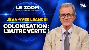 Zoom - Jean-Yves Leandri : Colonisation française : les bienfaits interdits d’histoire ?